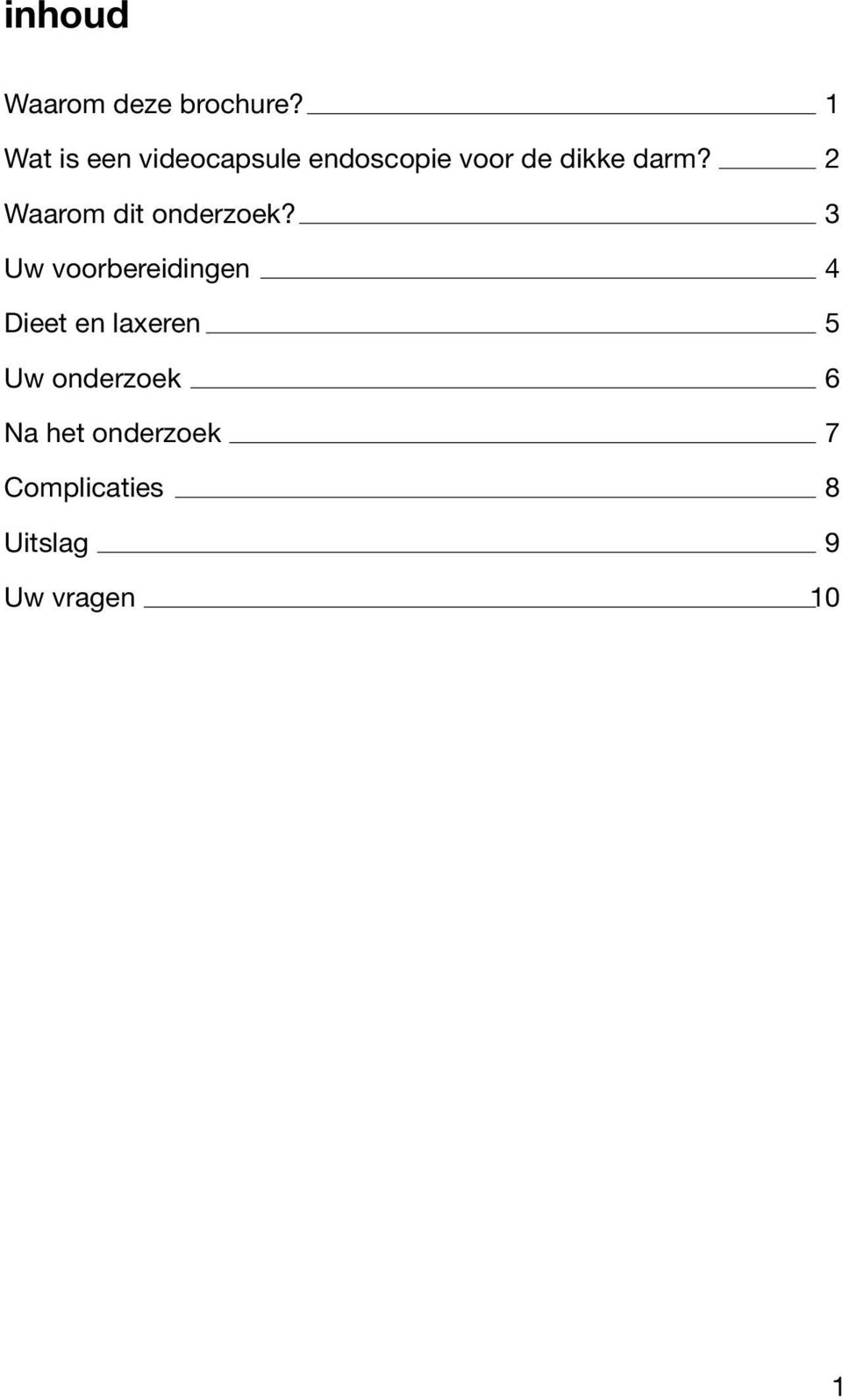 2 Waarom dit onderzoek?