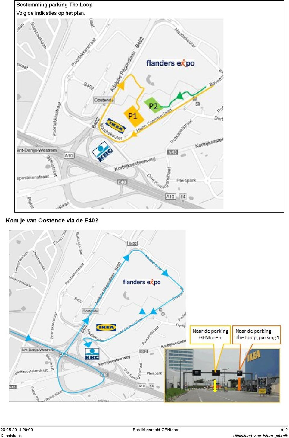 Kom je van Oostende via de E40?