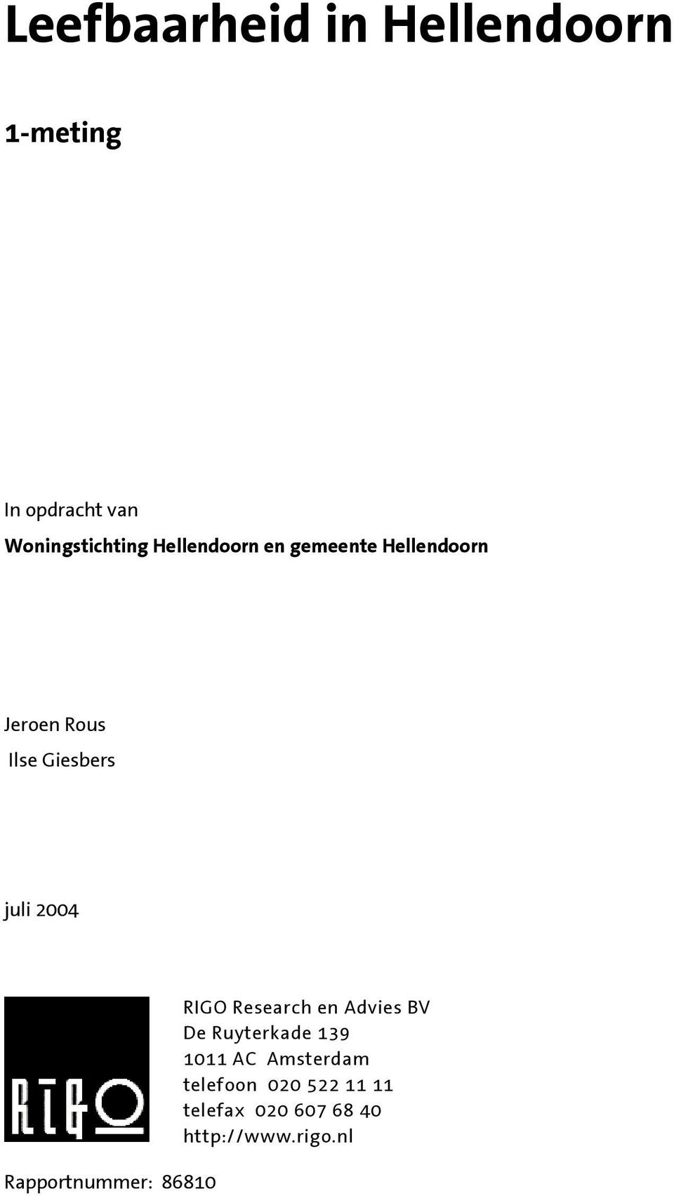 Rapportnummer: 86810 RIGO Research en Advies BV De Ruyterkade 139 1011