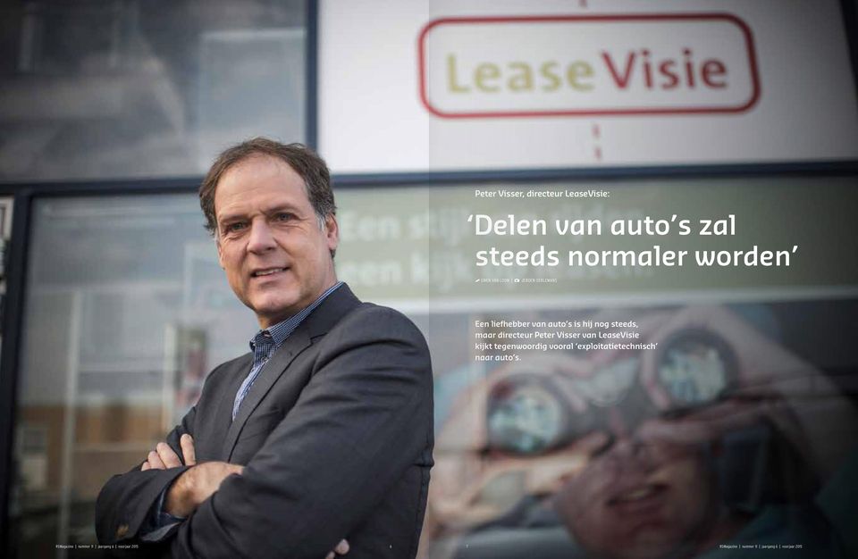 Visser van LeaseVisie kijkt tegenwoordig vooral exploitatietechnisch naar auto s.