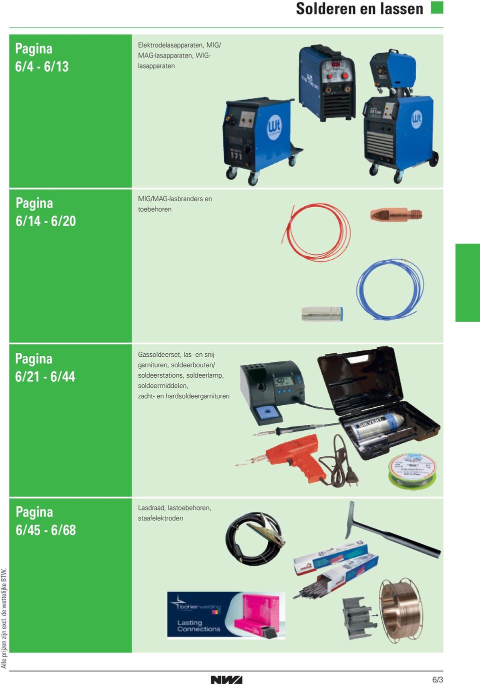 soldeerbouten/ soldeerstations, soldeerlamp, soldeermiddelen, zacht- en hardsoldeergarnituren