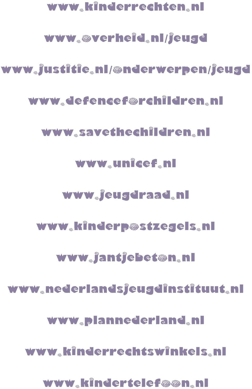 nl www.kinderpostzegels.nl www.jantjebeton.nl www.nederlandsjeugdinstituut.