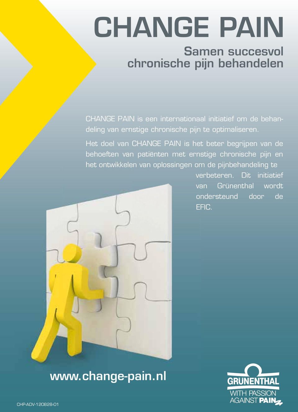 Het doel van CHANGE PAIN is het beter begrijpen van de behoeften van patiënten met ernstige chronische pijn en