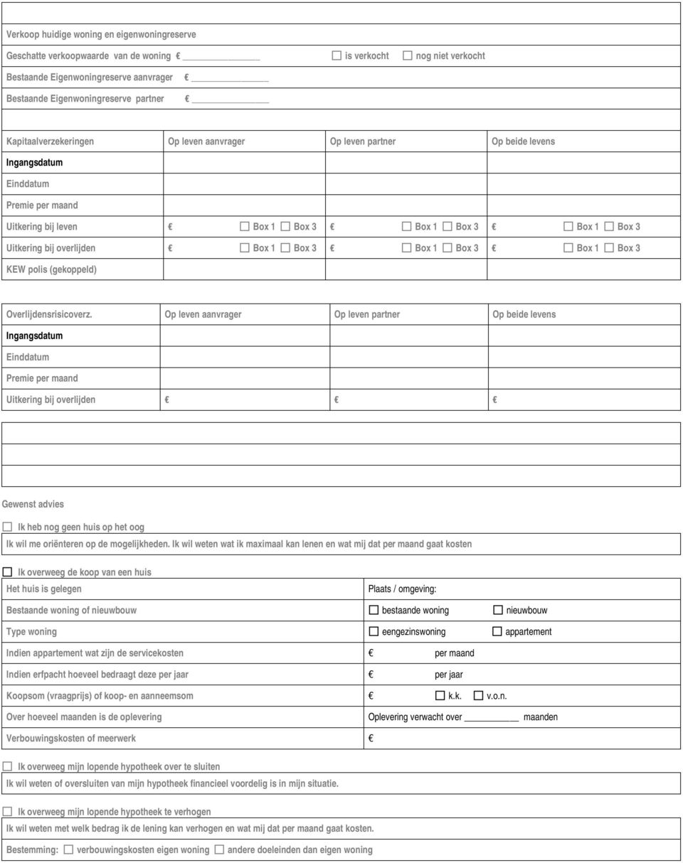 1 Box 3 Box 1 Box 3 Box 1 Box 3 KEW polis (gekoppeld) Overlijdensrisicoverz.