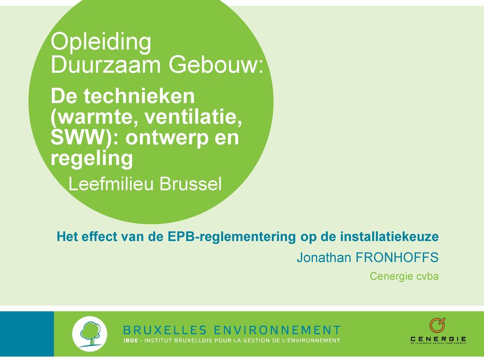 Brussel Het effect van de EPB-reglementering op