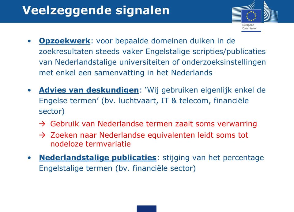 eigenlijk enkel de Engelse termen (bv.