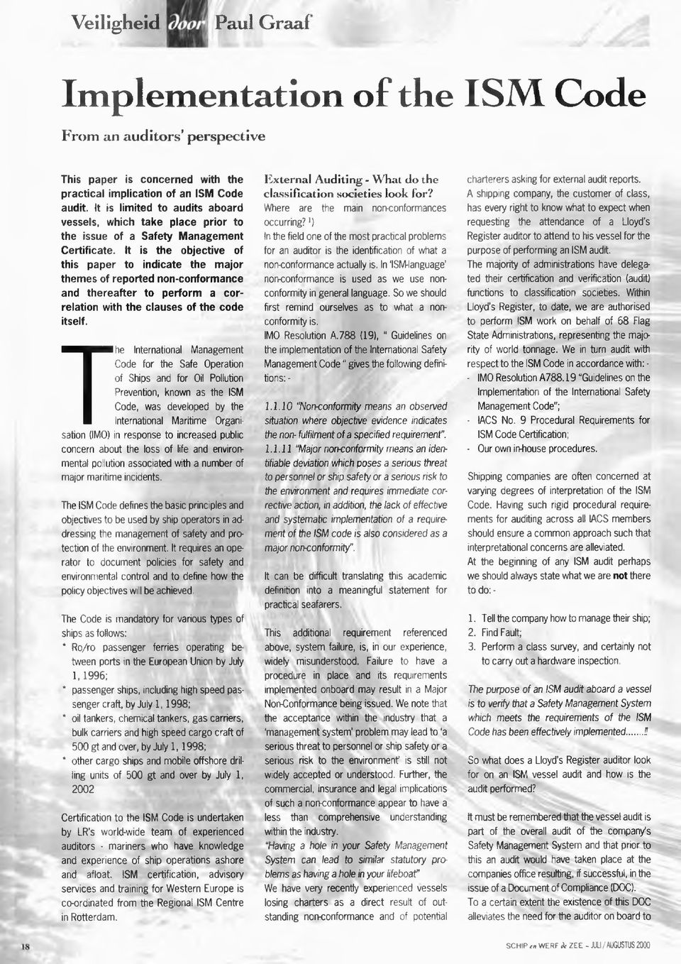 It is the objective of this paper to indicate the m ajor themes o f reported non-conformance and thereafter to perform a correlation with the clauses of the code itself.