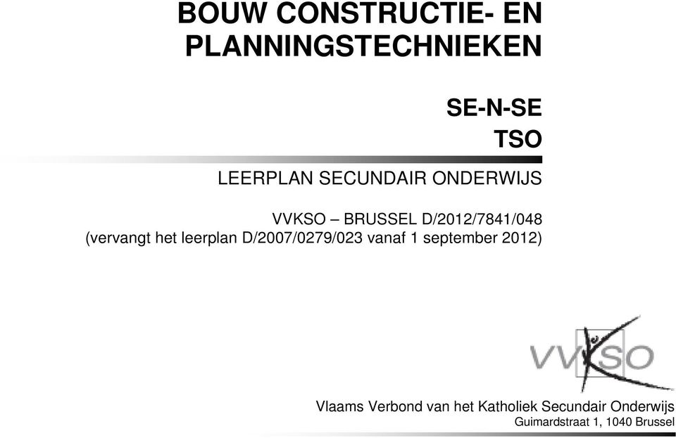 leerplan D/2007/0279/023 vanaf 1 september 2012) Vlaams