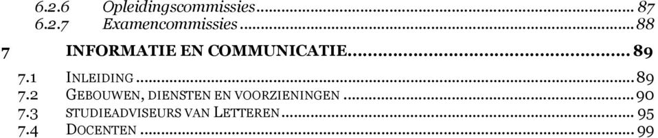 .. 89 7.2 GEBOUWEN, DIENSTEN EN VOORZIENINGEN... 90 7.