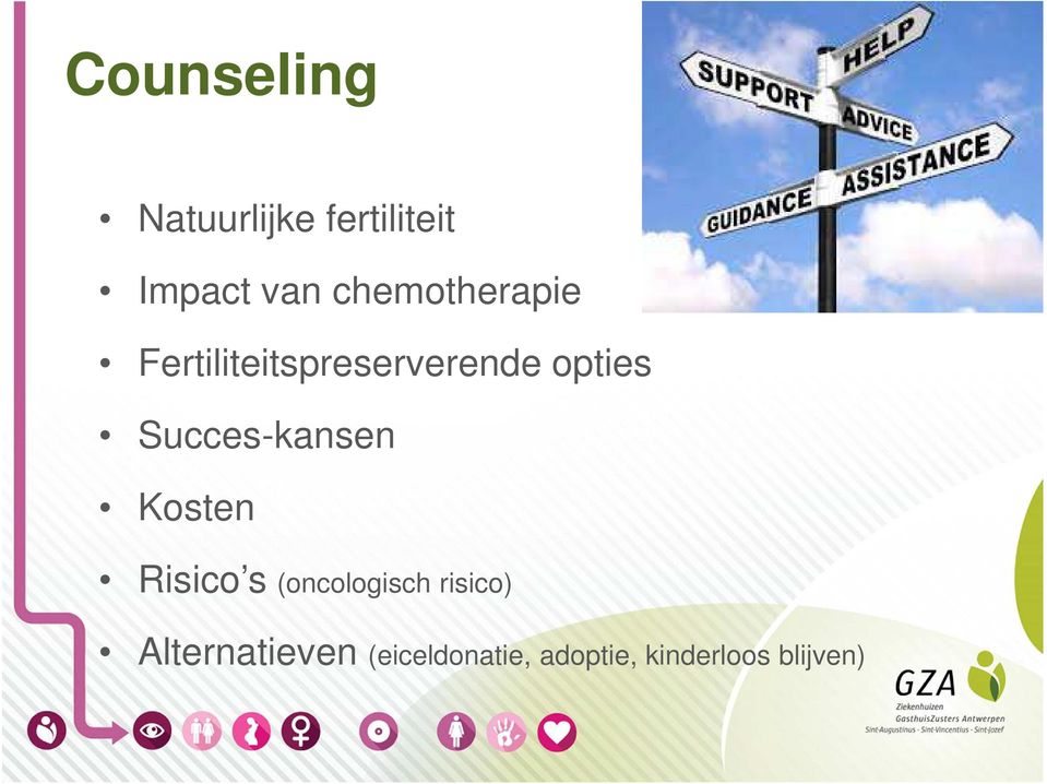 Succes-kansen Kosten Risico s (oncologisch risico)