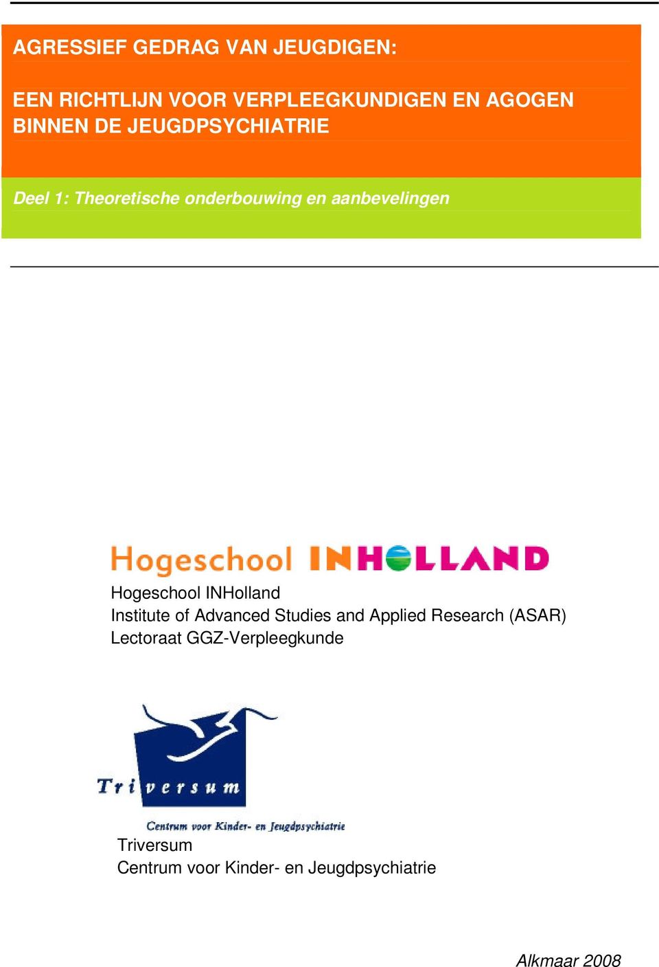 Hogeschool INHolland Institute of Advanced Studies and Applied Research (ASAR)