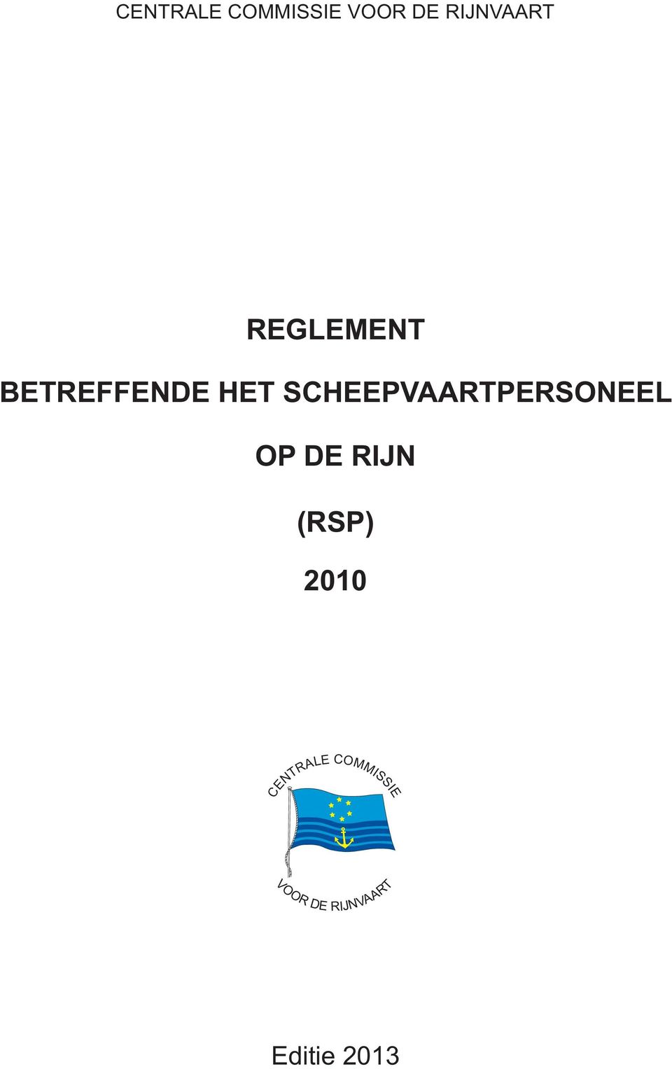 SCHEEPVAARTPERSONEEL OP DE RIJN (RSP)