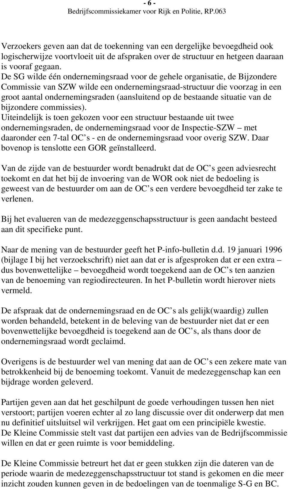 bestaande situatie van de bijzondere commissies).