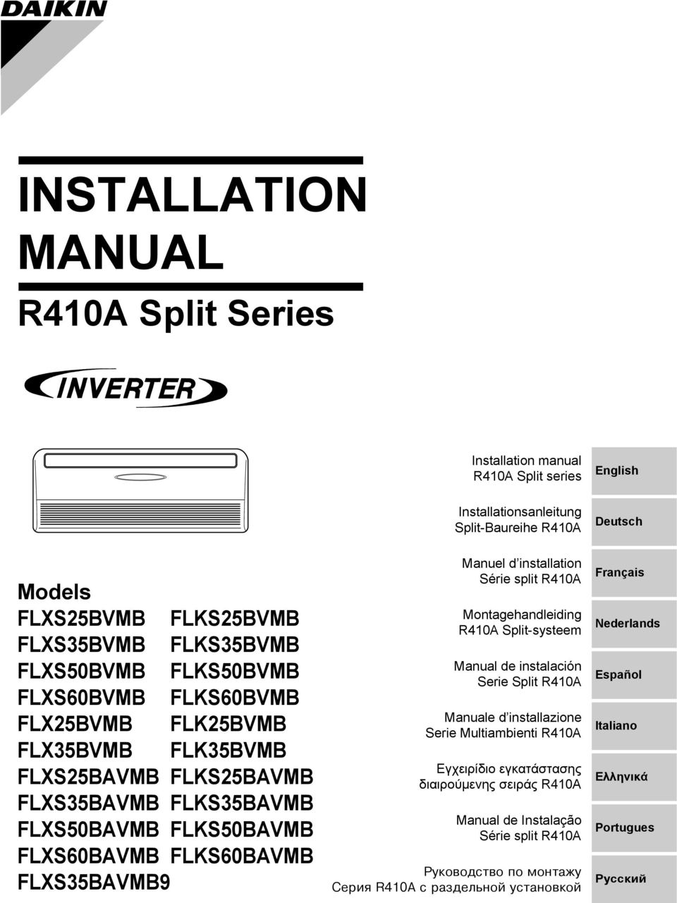 FLXS35BAVMB9 Manuel d installation Série split R410A Montagehandleiding R410A Split-systeem Manual de instalación Serie Split R410A Manuale d installazione Serie Multiambienti R410A