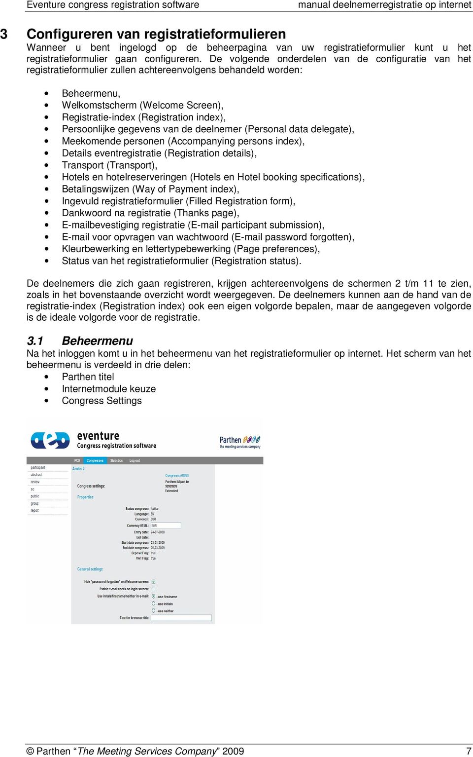 Persoonlijke gegevens van de deelnemer (Personal data delegate), Meekomende personen (Accompanying persons index), Details eventregistratie (Registration details), Transport (Transport), Hotels en