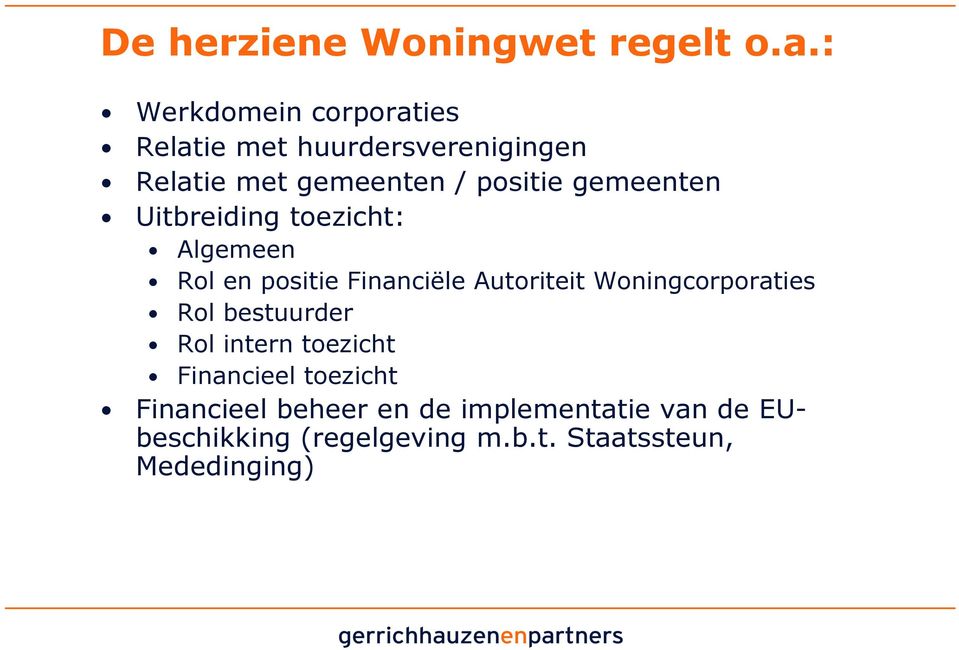 gemeenten Uitbreiding toezicht: Algemeen Rol en positie Financiële Autoriteit