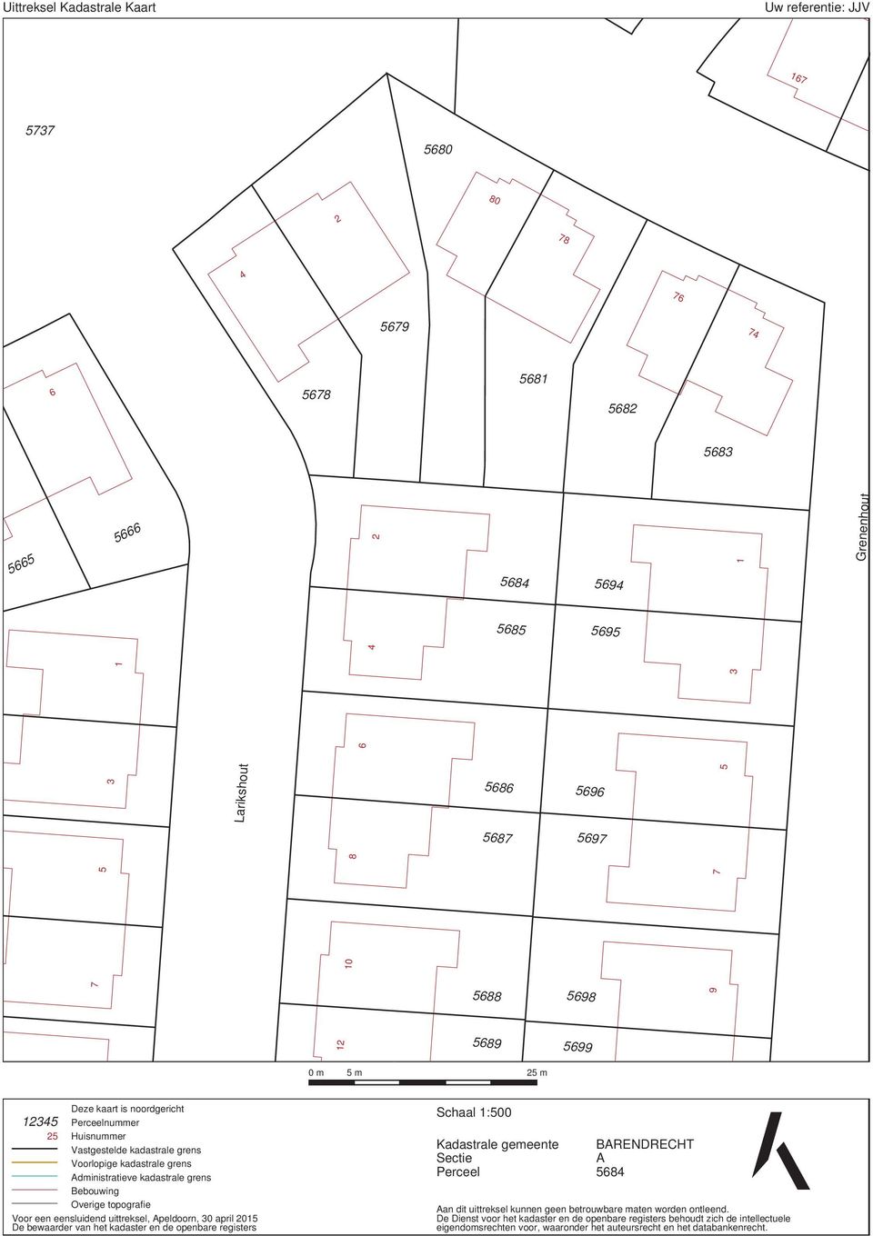 Bebouwing Overige topografie Voor een eensluidend uittreksel, Apeldoorn, 30 april 2015 De bewaarder van het kadaster en de openbare registers Schaal 1:500 Kadastrale gemeente Sectie Perceel