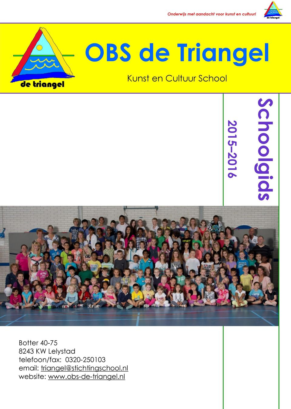 OBS de Triangel Kunst en Cultuur School Botter 40-75 8243