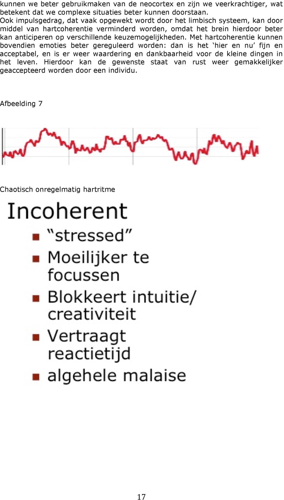 op verschillende keuzemogelijkheden.