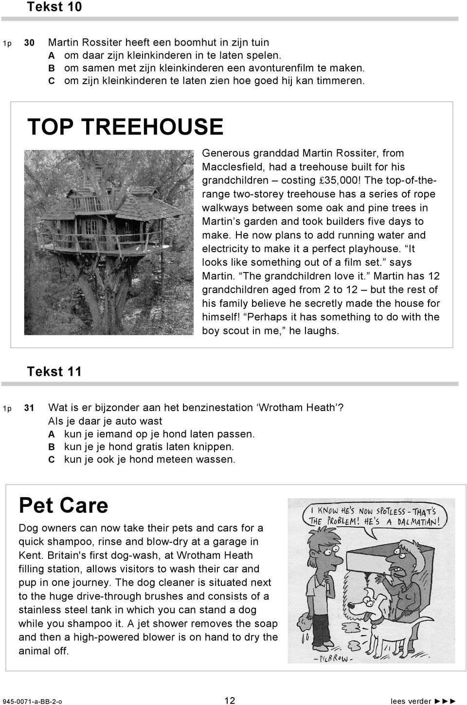 The top-of-therange two-storey treehouse has a series of rope walkways between some oak and pine trees in Martin s garden and took builders five days to make.