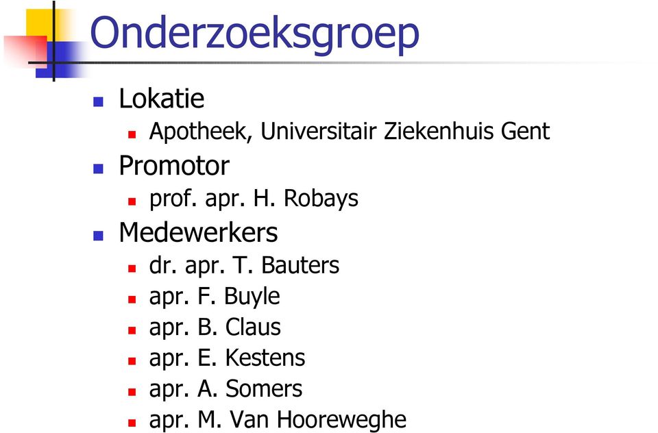 Robays Medewerkers dr. apr. T. Bauters apr. F.