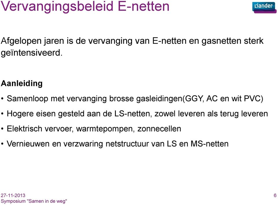 eisen gesteld aan de LS-netten, zowel leveren als terug leveren Elektrisch vervoer,