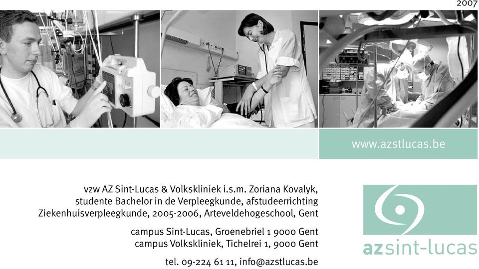 Ziekenhuisverpleegkunde, 2005-2006, Arteveldehogeschool, Gent campus Sint-Lucas,