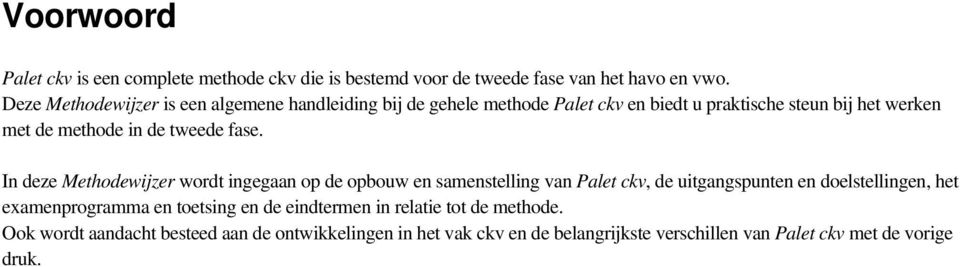 tweede fase.