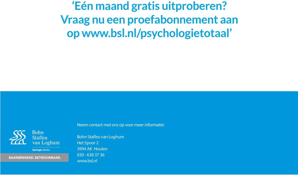 nl/psychologietotaal Neem contact met ons op voor meer