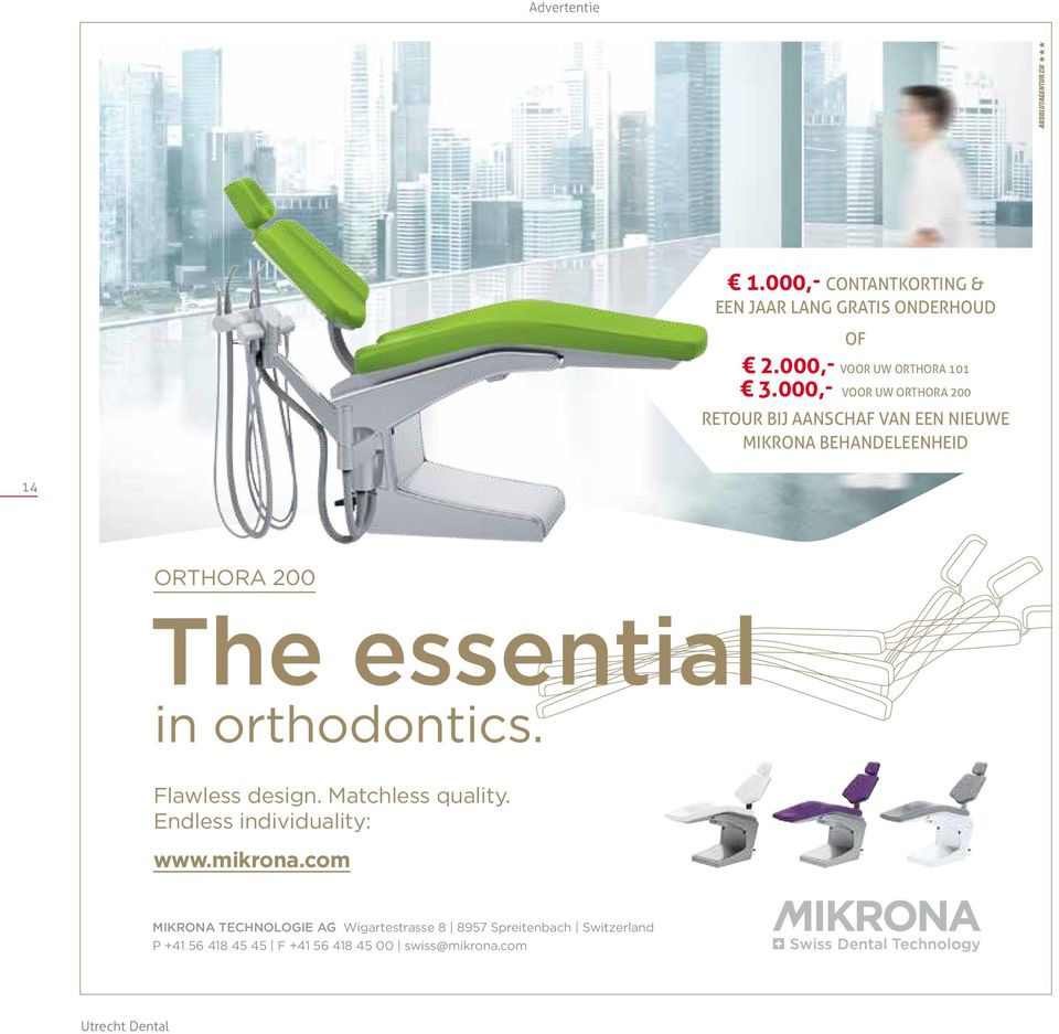 essential in orthodontics. Flawless design. Matchless quality. Endless individuality: www.mikrona.