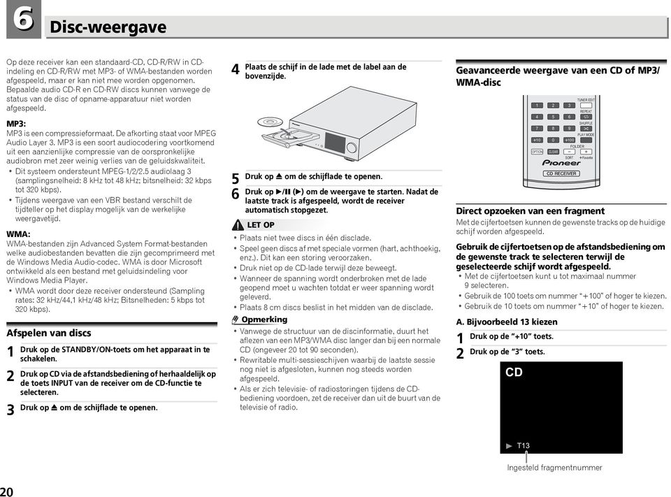 MP is een soort audiocodering voortkomend uit een aanzienlijke compressie van de oorspronkelijke audiobron met zeer weinig verlies van de geluidskwaliteit. Dit systeem ondersteunt MPEG-//.