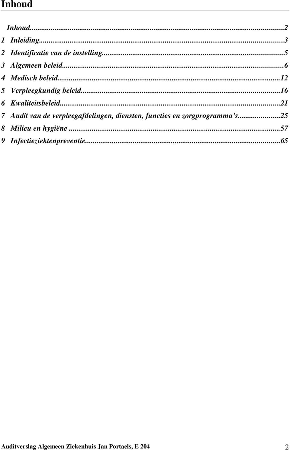 ..21 7 Audit van de verpleegafdelingen, diensten, functies en zorgprogramma s.