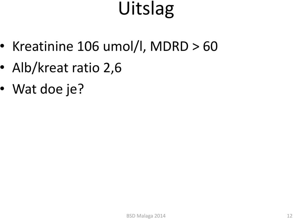 60 Alb/kreat ratio