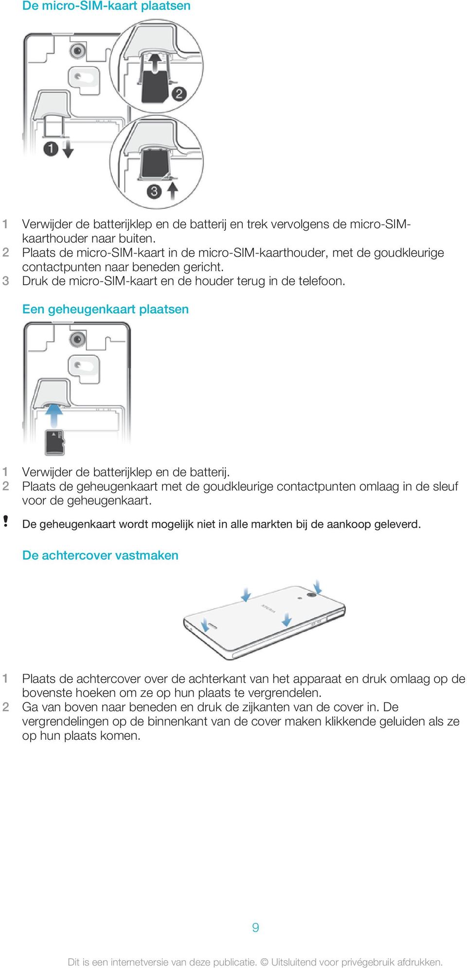 Een geheugenkaart plaatsen 1 Verwijder de batterijklep en de batterij. 2 Plaats de geheugenkaart met de goudkleurige contactpunten omlaag in de sleuf voor de geheugenkaart.