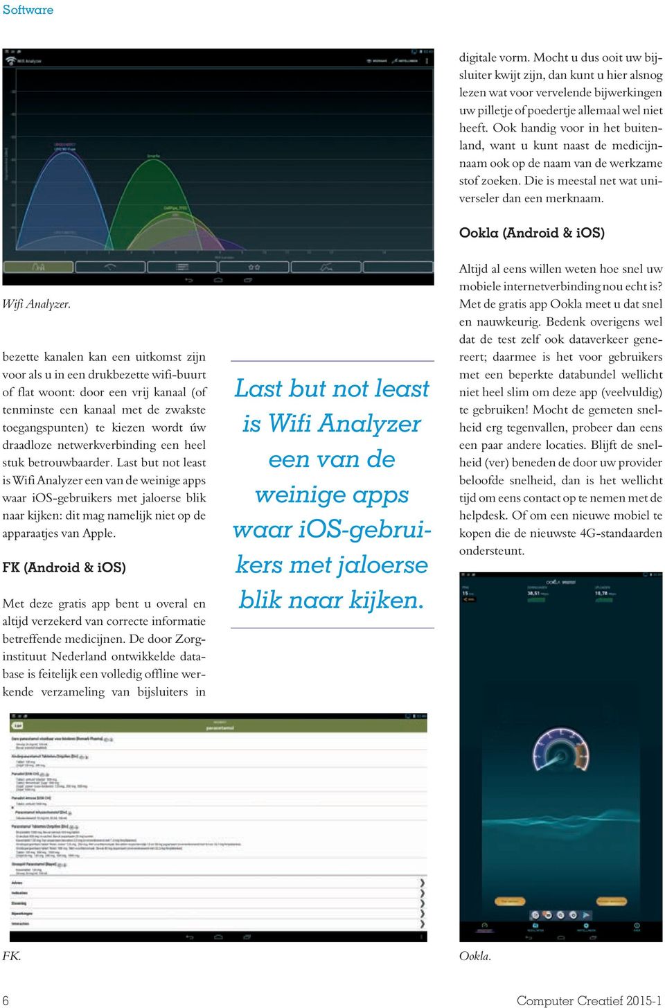 Ookla (Android & ios) Wifi Analyzer.