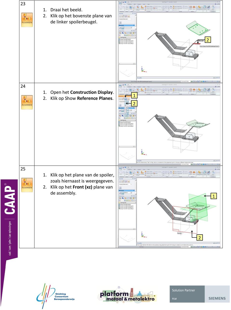 Open het Construction Display.. Klik op Show Reference Planes. 5.