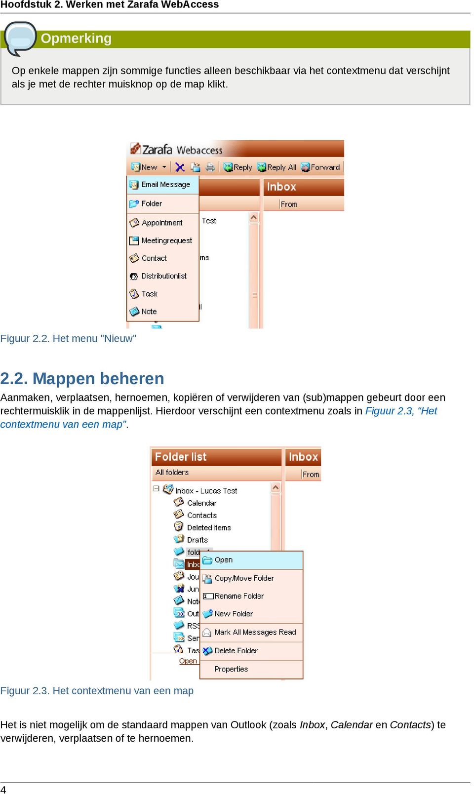 muisknop op de map klikt. Figuur 2.