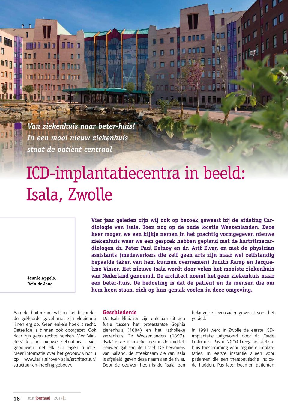 Cardiologie van Isala. Toen nog op de oude locatie Weezenlanden.