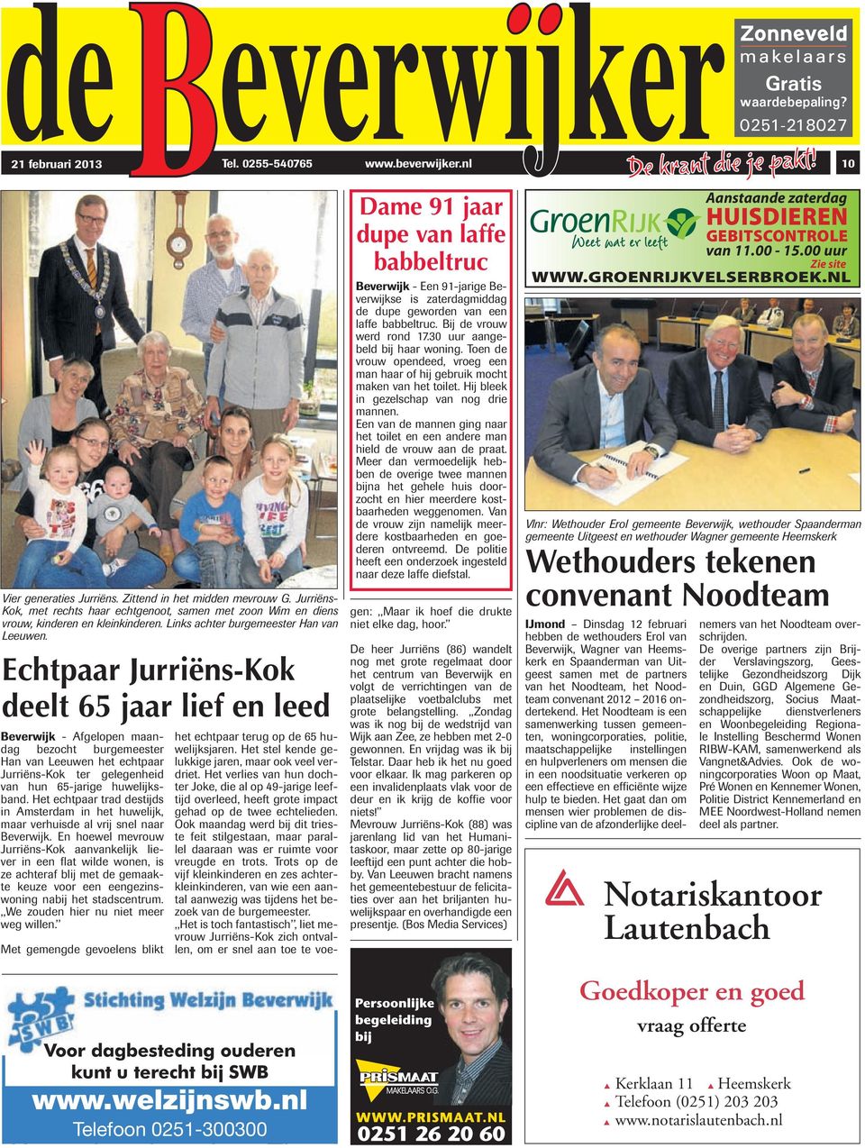 Echtpaar Jurriëns-Kok deelt 65 jaar lief en leed Beverwijk - Afgelopen maandag bezocht burgemeester Han van Leeuwen het echtpaar Jurriëns-Kok ter gelegenheid van hun 65-jarige huwelijksband.
