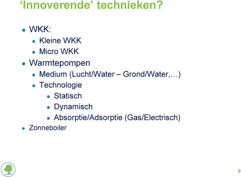 Medium (Lucht/Water Grond/Water, )