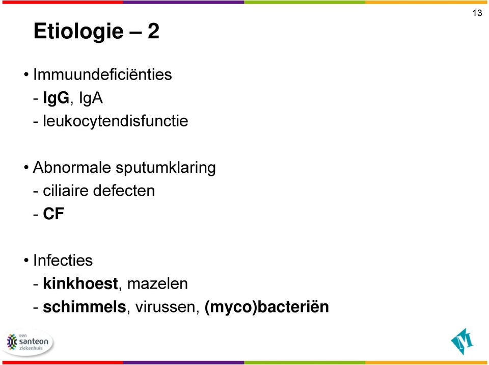 ciliaire defecten - CF Infecties - kinkhoest,