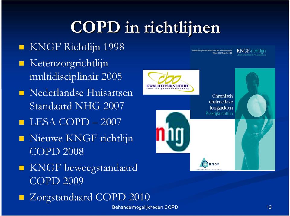 Huisartsen Standaard NHG 2007 LESA COPD 2007 Nieuwe KNGF