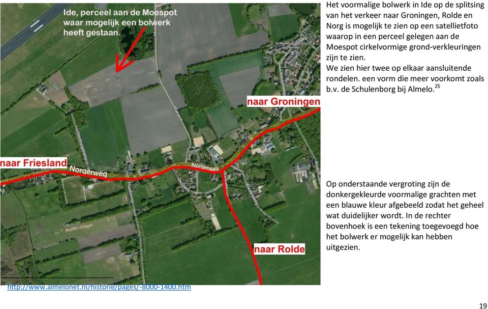 25 Op onderstaande vergroting zijn de donkergekleurde voormalige grachten met een blauwe kleur afgebeeld zodat het geheel wat duidelijker wordt.