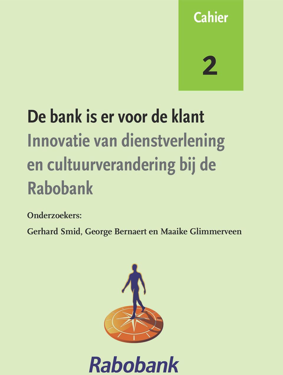 cultuurverandering bij de Rabobank