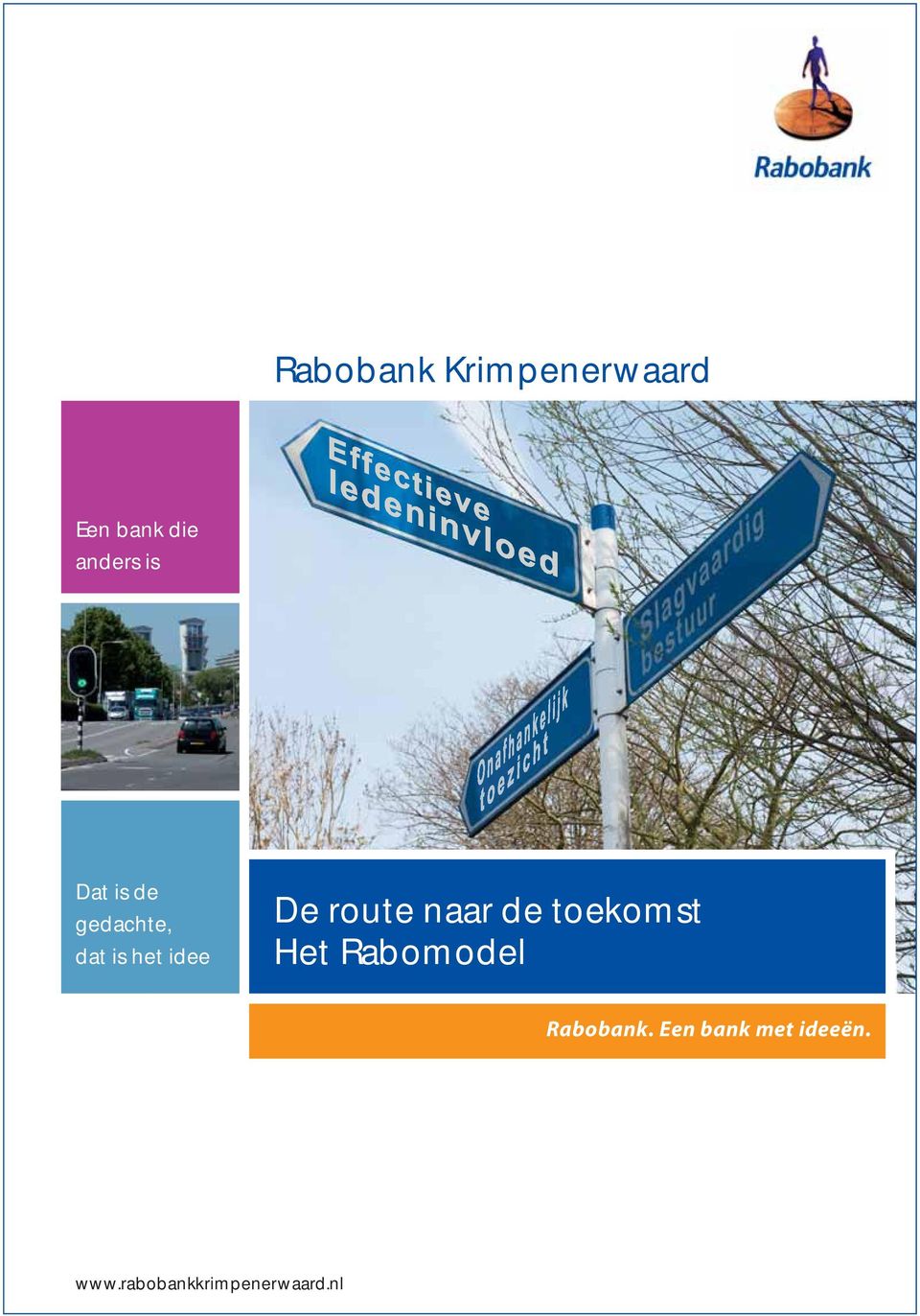 route naar de toekomst Het Rabomodel Rabobank.