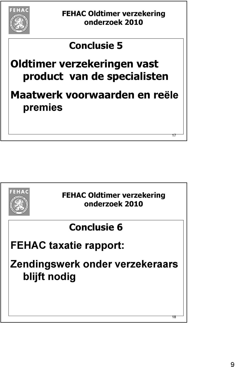 reële premies 17 Conclusie 6 FEHAC taxatie