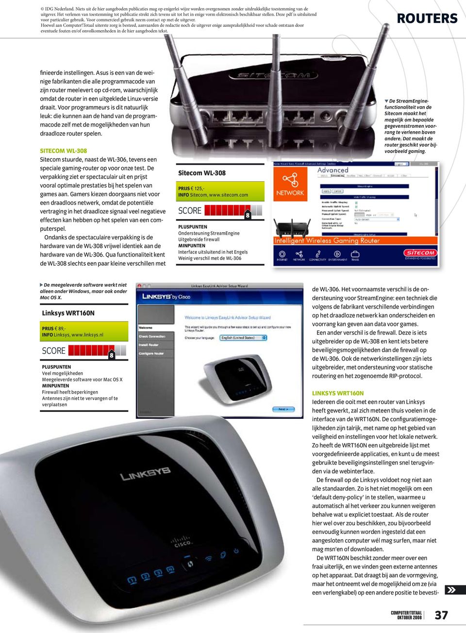 Deze pdf is uitsluitend Routers Linksys WRT160N Iedereen die ooit met een router van Linksys heeft gewerkt, zal zich meteen thuis voelen in de interface van de WRT160N.