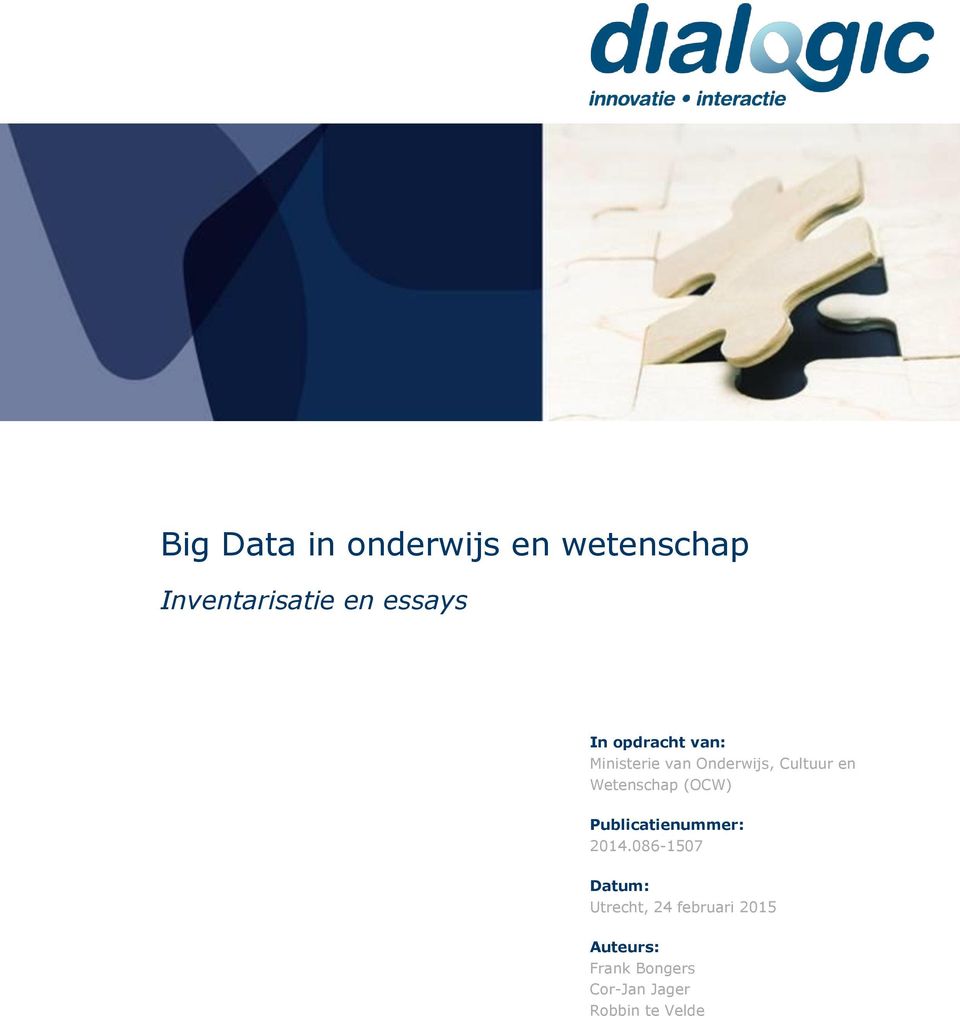 Wetenschap (OCW) Publicatienummer: 2014.