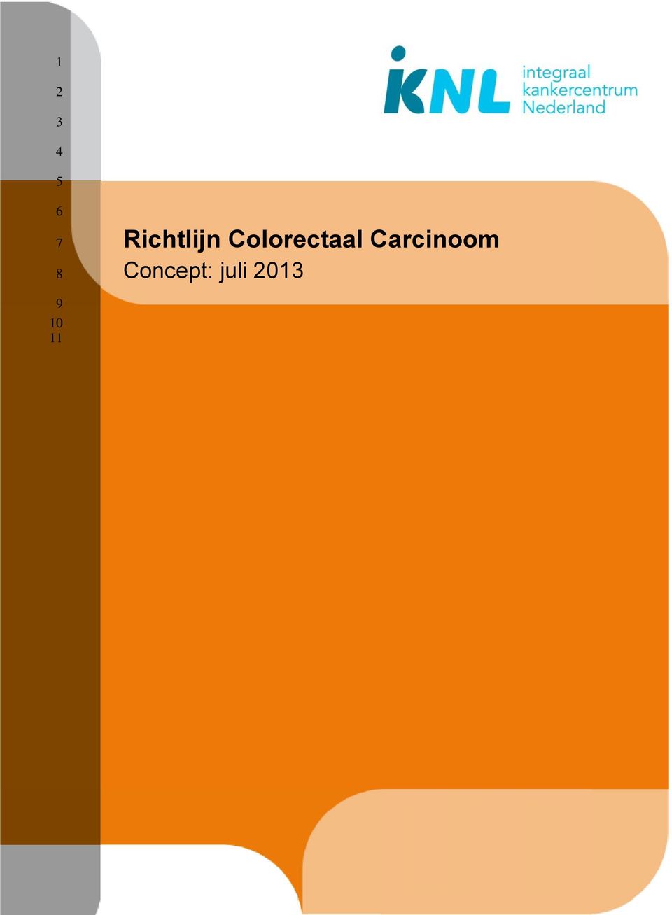 Richtlijn Colorectaal carcinoom en