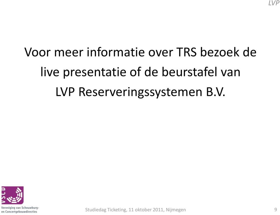 beurstafel van LVP Reserveringssystemen